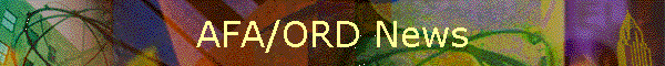 AFA/ORD News